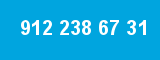 912 238 67 31 912 238 67 31